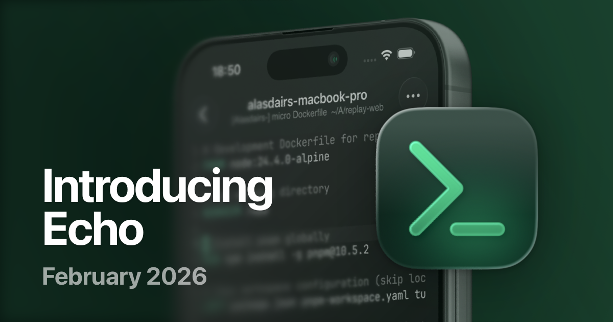 Echo: iOS uchun zamonaviy SSH‑mosh mijozining yangi avlodi